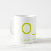 Ik zie je... En niet . Koffiemok (Voorkant links)