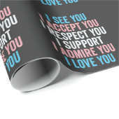 Ik zie je, ik accepteer je, ik respecteer je trans cadeaupapier (Rol Hoek)