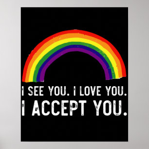 Ik zie je, ik hou van je, ik accepteer je Gay Prid Poster