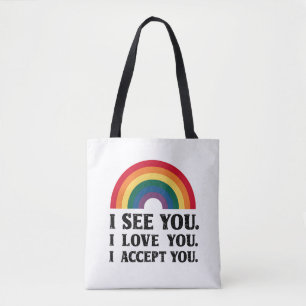Ik Zie Je Ik Hou Van Je Ik Accepteer Je LGBTQ Tote Bag