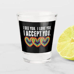 Ik Zie Je Ik Hou Van Jou Ik Accepteer Je Regenboog Shot Glas