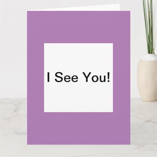 Ik zie je leeg Wenskaart Kaart (Voorkant)