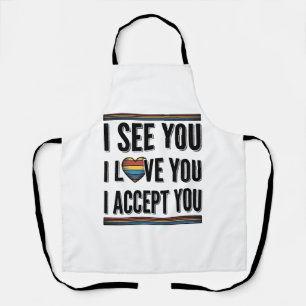 Ik Zie Je Liefde Je Accepteert Je Trots Shirt Ontw Schort