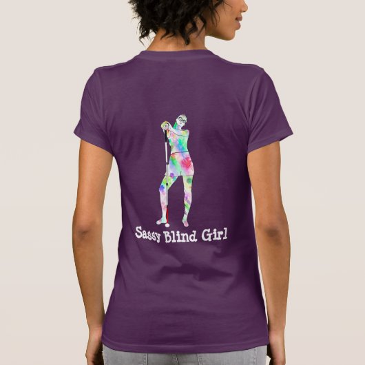Ik zie je niet Sassy Blind girl T-Shirt (Achterkant)
