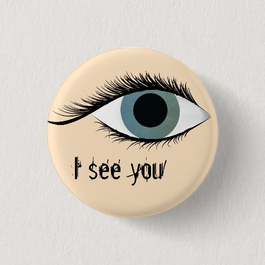 Ik zie je ronde button 3,2 cm (Voorkant)
