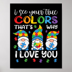 Ik Zie Je Ware Kleuren Gnomes Autisme Bewustzijn S Poster