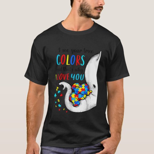 Ik zie je ware kleuren olifant autisme bewustzijn  t-shirt (Voorkant)