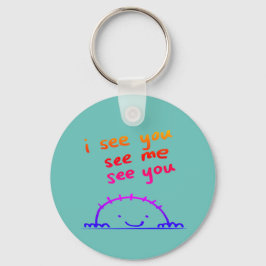 Ik zie je, zie me, zie je sleutelhanger