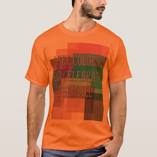Ik zie kleuren T-Shirt (Voorkant)