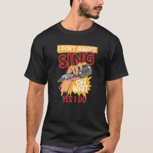 Ik zie niet altijd Broadway Musical Theater T-shirt