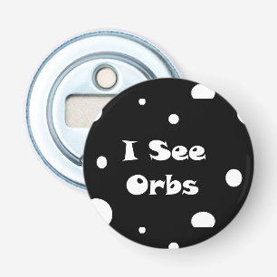 Ik zie Orbs-knoppenflesopener Button Flesopener