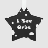 Ik zie Orbs-sterversiering Ornament (voorkant)
