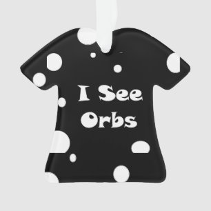 Ik zie Orbs-t-shirt Ornament