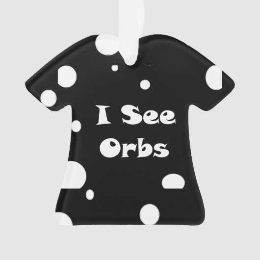 Ik zie Orbs-t-shirt Ornament (voorkant)