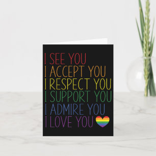 Ik zie Respect Support Admire Love You Lgbtq accep Kaart