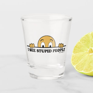 Ik zie stoute mensen shot glas