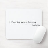 Ik zie uw toekomst muismat (Met muis)
