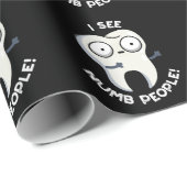 Ik zie verdoofde mensen grappige tand woordspeling cadeaupapier (Rol Hoek)