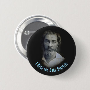 Ik Zing het lichaam Elektrisch: Color Walt Whitman Ronde Button 5,7 Cm