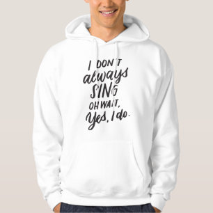 Ik zing niet altijd Oh wacht, toch wel, Musical Th Hoodie