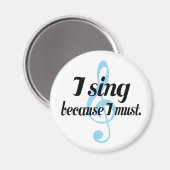 Ik zing omdat ik muziek moet schrijven magneet (Voorkant / Achterkant)