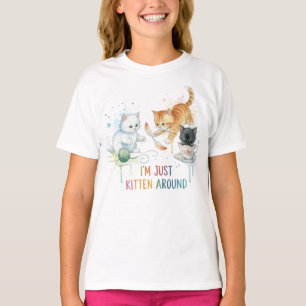 "Ik zit gewoon te katten rond" Kitten Kittens Pun T-shirt