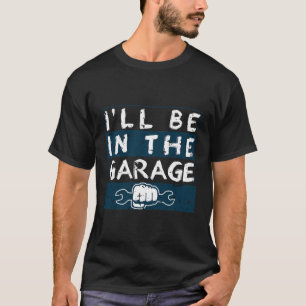 Ik zit in de garage auto monteur grappige vaders t-shirt