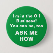 Ik zit in de olie-industrie ronde button 7,6 cm (Voorkant)