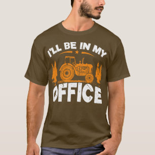 Ik zit in mijn Kantoor tractor T-shirt