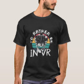 Ik zit liever in een VR T-shirt (Voorkant)