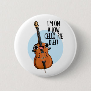 Ik zit op een laag cello-rijdieet grappig cello wo ronde button 5,7 cm