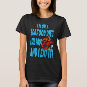 Ik zit op een zeevoedsel dat ik zie eten en ik eet t-shirt