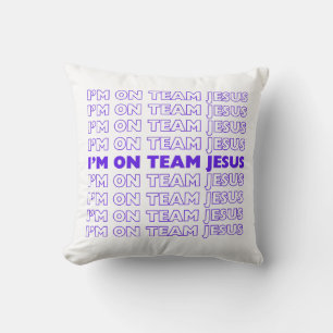 Ik zit op Team Jesus kussen