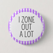 Ik zit vaak afwezig te staren ronde button 5,7 cm (Voorkant)