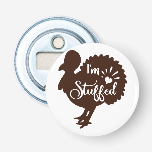 Ik zit vol Grappige Thanksgiving Button Flesopener (Voorkant)