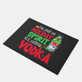 Ik zit vol kerstgeest, het heet Vodka Kerstmis Deurmat (Schuin)