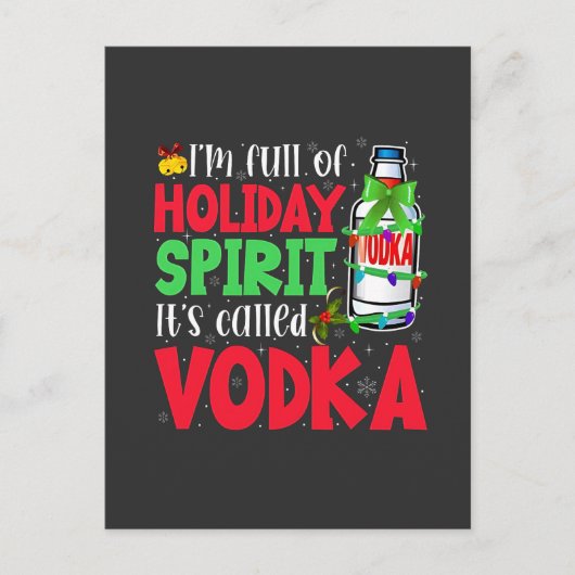 Ik zit vol kerstgeest, het heet Vodka Kerstmis Feestdagenkaart (Voorkant)