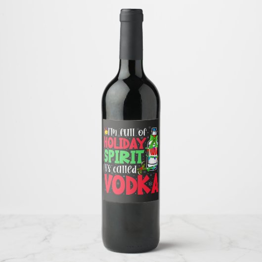 Ik zit vol kerstgeest, het heet Vodka Kerstmis Wijn Etiket (Voorkant)