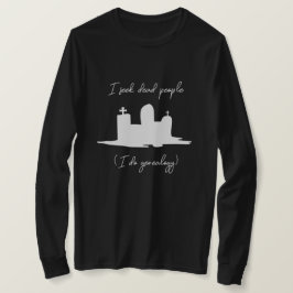 Ik zoek dode mensen genealogie grafsteen t-shirt
