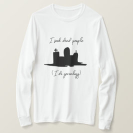 Ik zoek dode mensen genealogie grafsteen t-shirt