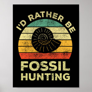 Ik zoek liever naar fossielen poster