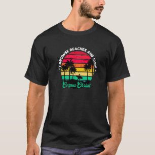 Ik zoek stranden en Surf Corpus Christi Surfen T T-shirt