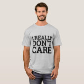 IK ZORG NIET OM T-SHIRTS (Voorkant volledig)