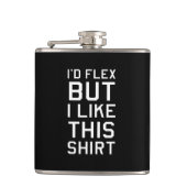 Ik zou buigen, maar ik hou van dit Shirt. Heupfles (Voorkant)