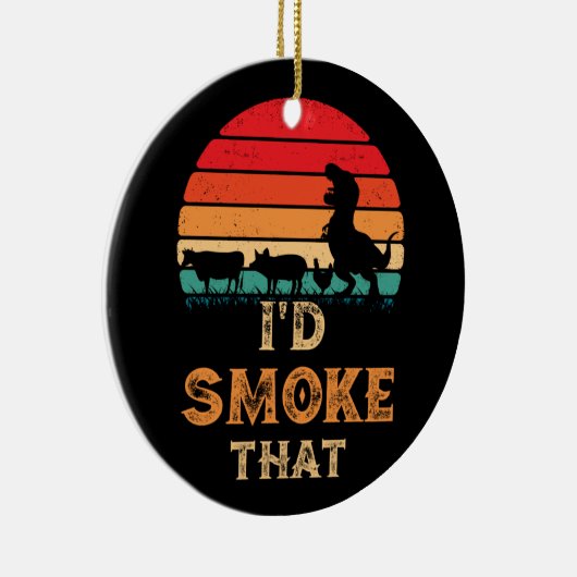 Ik zou dat BBQ vlees roken. Keramisch Ornament (Rechts)