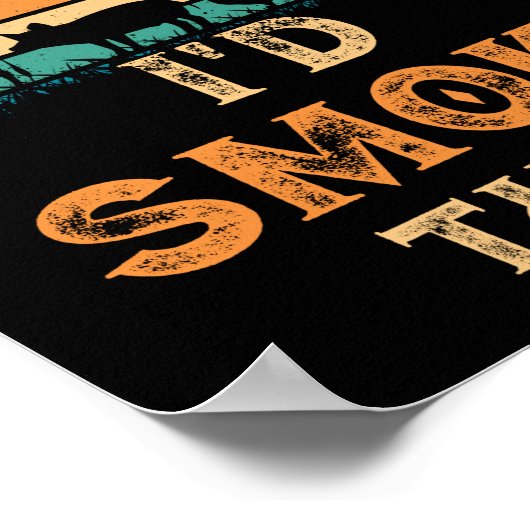 Ik zou dat BBQ  vlees roken. Poster (Hoek)