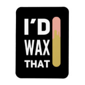 Ik zou dat doen wax magneet (Verticaal)