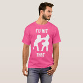 Ik zou dat grappige boksen kickboksen raken t-shirt (Voorkant volledig)