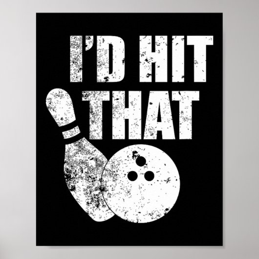 Ik zou dat grappige Bowling-citaat voor Bowlers Poster (Voorkant)