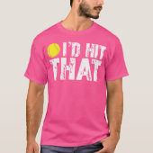 Ik zou dat grappige tennisbal tennisspeler T-shirt (Voorkant)